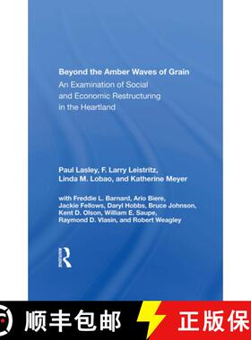 【3-4周达】Beyond the Amber Waves of Grain: An Examination of Social and Economic Restructuring in th... [9780367016784]