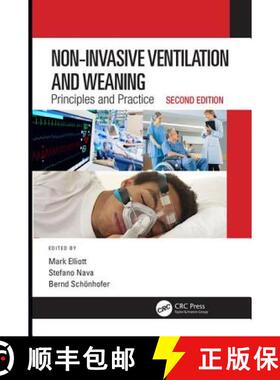 【3-4周达】Non-Invasive Ventilation and Weaning: Principles and Practice, Second Edition [9781498764766]