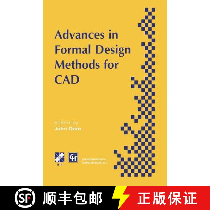 【3-4周达】Advances in Formal Design Methods for CAD : Proceedings of the IFIP WG5.2 Workshop on Form... [9781475744286]