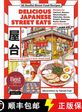 【3-4周达】Delicious Japanese Street Eats: 60 Soulful Street Food Recipes - Yakitori, Ramen Okonomiya... [9784805319932]