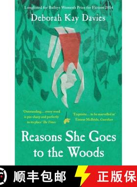 【3-4周达】Reasons She Goes to the Woods: Longlisted for the Baileys Women's Prize for Fiction 2014 [9781780745312]