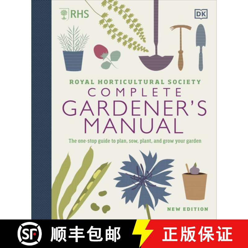 RHS Complete Gardener's Manual : The one-stop guide to plan, sow, plant, and grow your garden [9780241432433]