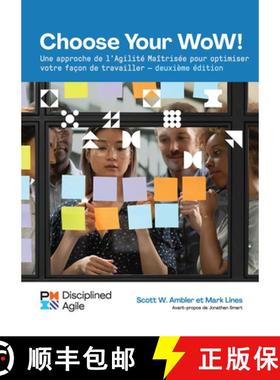 预订 Choose Your Wow - Second Edition (French): A Disciplined Agile Approach to Optimizing Your Way o... [9781628257649]