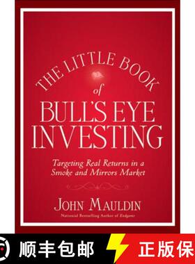 【3-4周达】The Little Book Of Bull'S Eye Investing: Finding Value, Generating Absolute Returns, And C... [9781118159132]