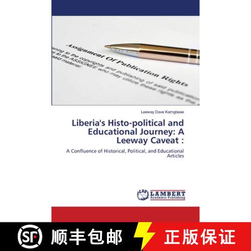 预订 Liberia's Histo-political and Educational Journey: A Leeway Caveat : [9786207475797]