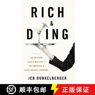 Insider Dying Rich Healthcare America Calls Economy 4周达 9781544520834 Bullsh