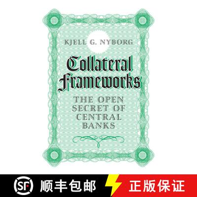 【3-4周达】精装 Collateral Frameworks: The Open Secret of Central Banks [9781107155848]