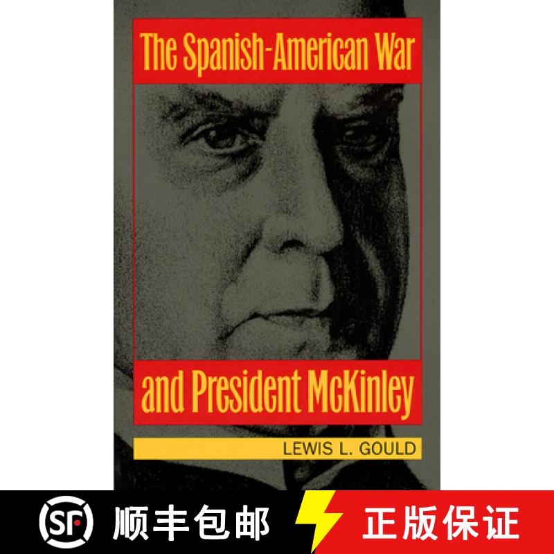 预订 The Spanish-American War and President McKinley [9780700602278]