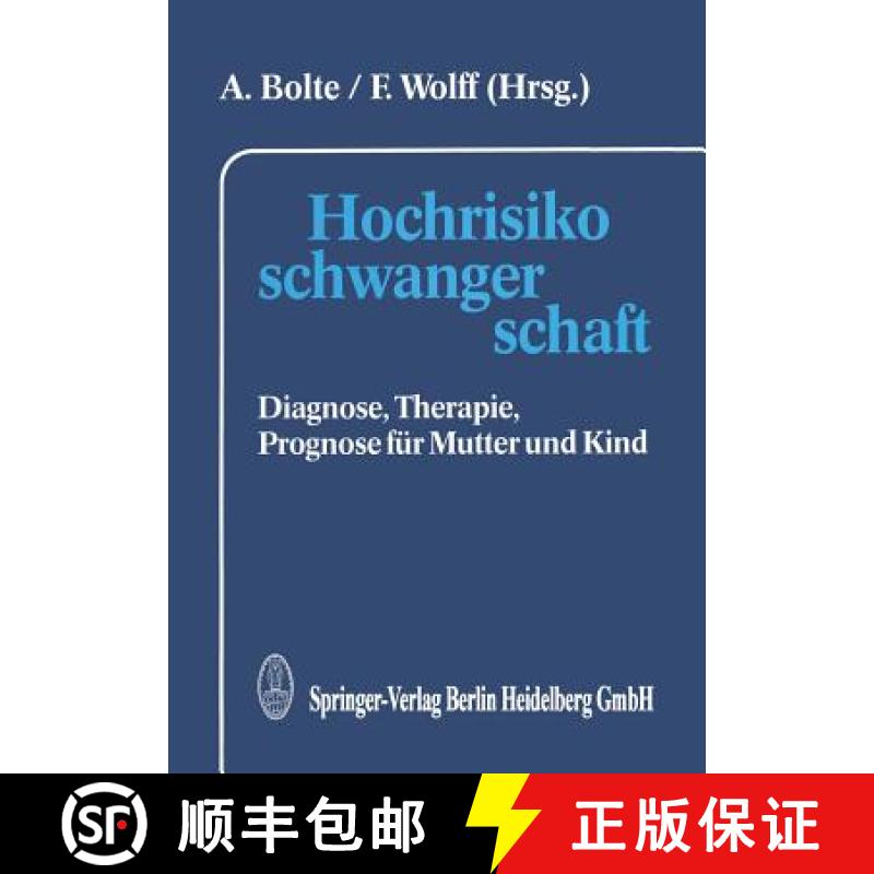 【3-4周达】Hochrisikoschwangerschaft : Diagnose, Therapie, Prognose für Mutter und Kind [9783642724299]