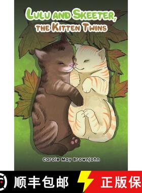 【3-4周达】Lulu and Skeeter, the Kitten Twins [9781398400214]
