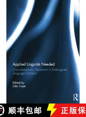 【3-4周达】Applied Linguists Needed: Cross-disciplinary Networking in Endangered Language Contexts [9781138807204]