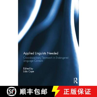 【3-4周达】Applied Linguists Needed: Cross-disciplinary Networking in Endangered Language Contexts [9781138807204]