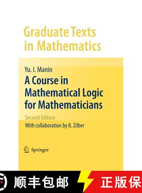 【3-4周达】A Course in Mathematical Logic for Mathematicians (2nd ed. 2010) (2nd ed. 2010) (2nd ed. 2... [9781461424796]