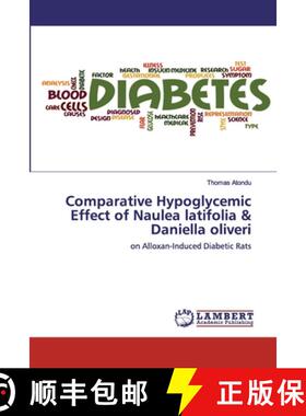 预订 Comparative Hypoglycemic Effect of Naulea latifolia & Daniella oliveri [9786200436986]