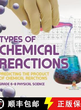【3-4周达】Types of Chemical Reactions | Predicting the Product of Chemical Reactions | Grade 6-8 Phy... [9781541998063]