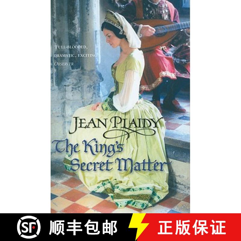 【3-4周达】King's Secret Matter: (The Tudor saga: book 4): power and passion are the forces at play i... [9780099493167]