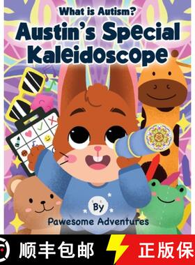 【3-4周达】Austin's Special Kaleidoscope: What is Autism? [9798990012097]