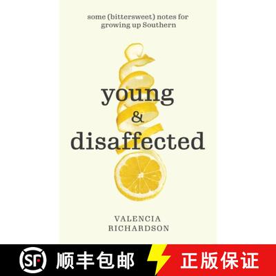 【3-4周达】Young and Disaffected: Some (bittersweet) notes for growing up Southern [9781641373654]