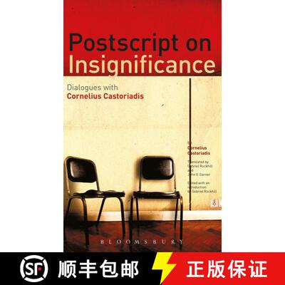 【3-4周达】Postscript on Insignificance: Dialogues with Cornelius Castoriadis [9781441139603]