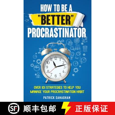 【3-4周达】How To Be A Better Procrastinator [9798218430634]
