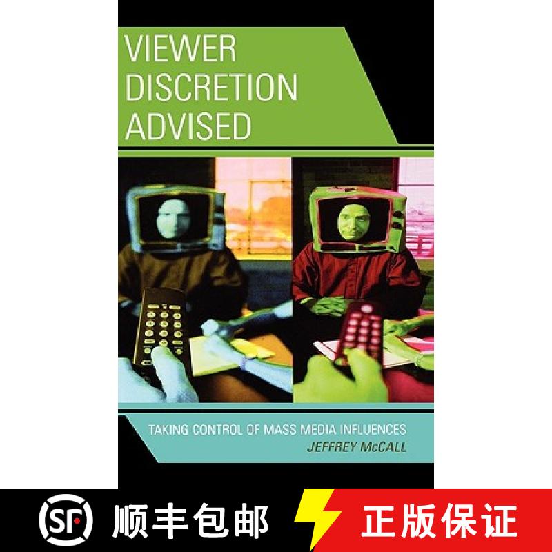 【3-4周达】Viewer Discretion Advised : Taking Control of Mass Media Influences [9780742555198]
