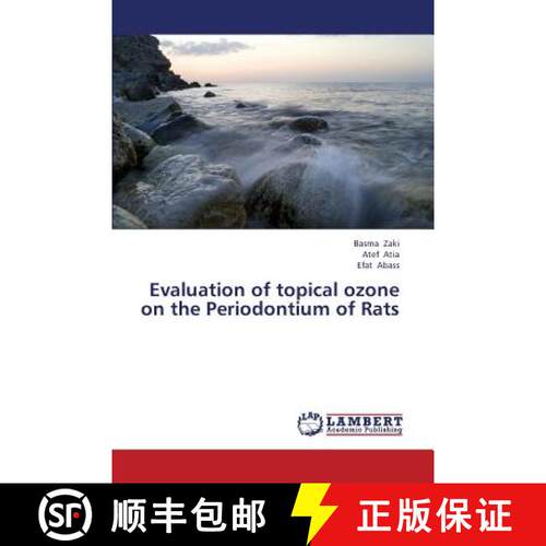 预订 Evaluation of Topical Ozone on the Periodontium of Rats [9783659377600]
