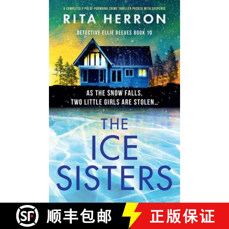 【2-3周达】The Ice Sisters: A completely pulse-pounding crime thriller packed with suspense [9781835255759]