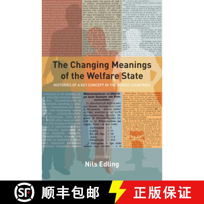 【3-4周达】The Changing Meanings of the Welfare State : Histories of a Key Concept in the Nordic Coun... [9781800732056]