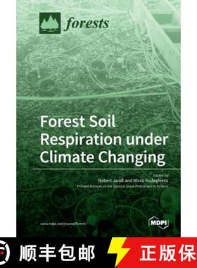 【3-4周达】Forest Soil Respiration under Climate Changing [9783038971788]