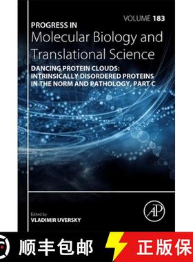【3-4周达】Dancing Protein Clouds: Intrinsically Disordered Proteins in the Norm and Pathology, Part ... [9780323852999]