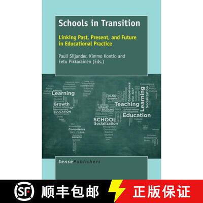 预订 Schools in Transition: Linking Past, Present, and Future in Educational Practice [9789463008259]