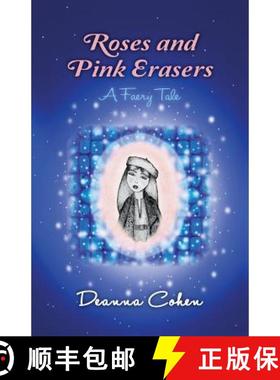 预订 Roses and Pink Erasers: A Faery Tale [9780692866702]