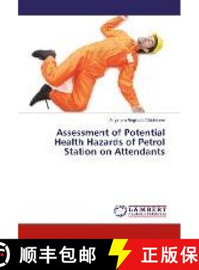 预订 Assessment of Potential Health Hazards of Petrol Station on Attendants [9786202096263]