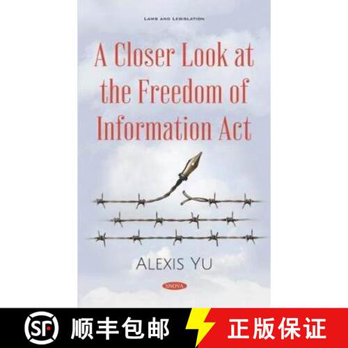 【3-4周达】精装 A Closer Look at the Freedom of Information Act [9781536162295]