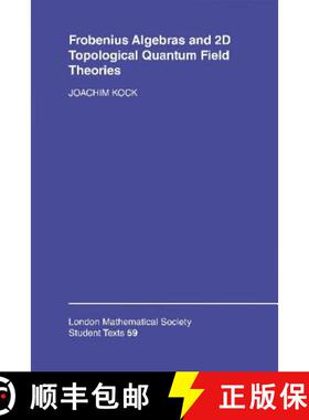 【3-4周达】Frobenius Algebras and 2-D Topological Quantum Field Theories: - Frobenius Algebras and 2-... [9780521832670]
