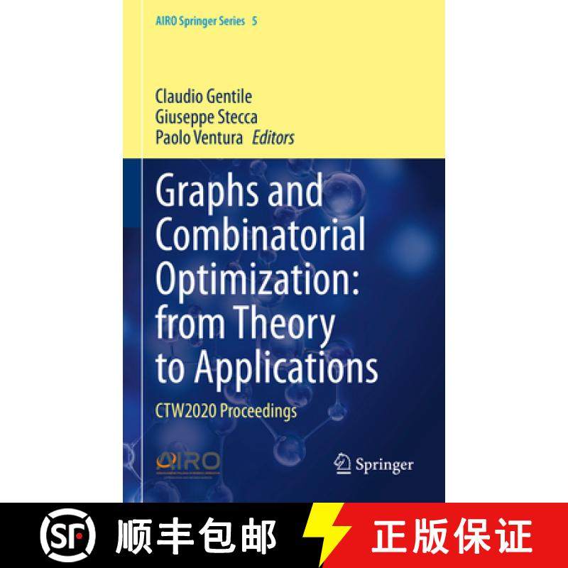 【3-4周达】Graphs and Combinatorial Optimization: From Theory to Applications: Ctw2020 Proceedings [9783030630713]