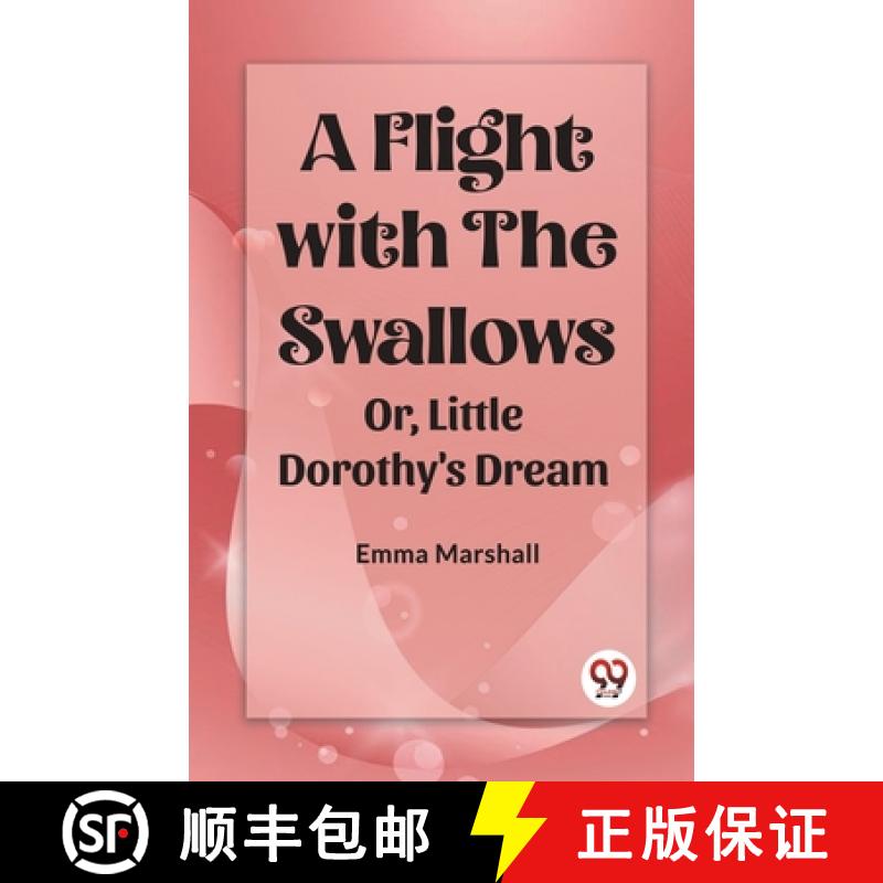 【2-3周达】Flight with the SwallowsOr, Little Dorothy's Dream (Edition2023) [9789361425929]