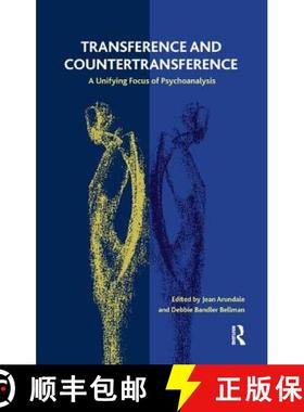 【3-4周达】Transference and Countertransference: A Unifying Focus of Psychoanalysis [9781855757189]