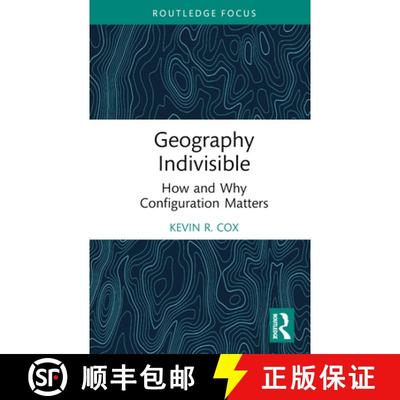 【3-4周达】Geography Indivisible: How and Why Configuration Matters [9781032424132]