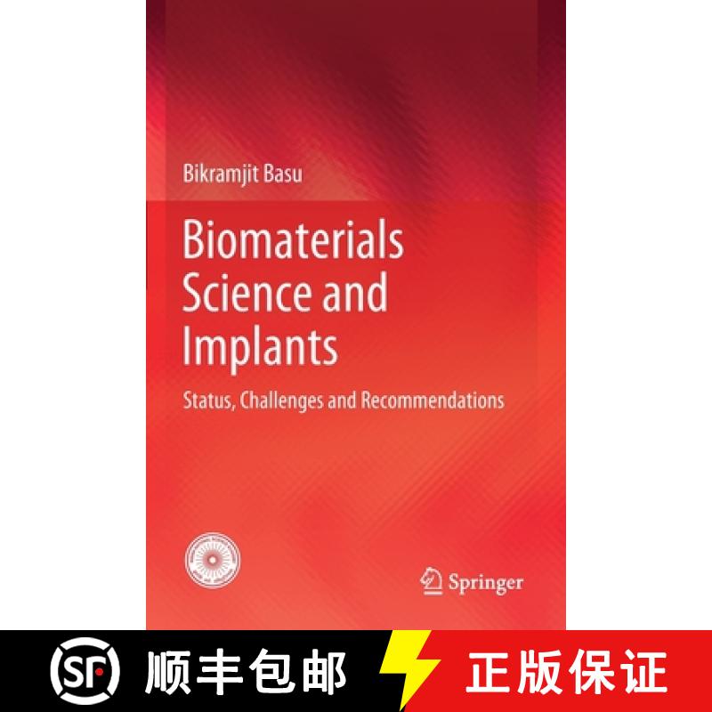 【3-4周达】Biomaterials Science and Implants : Status, Challenges and Recommendations [9789811569203]