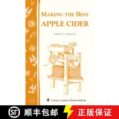 【3-4周达】Making the Best Apple Cider: Storey's Country Wisdom Bulletin A.47 [9780882662220]