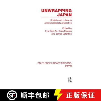 【3-4周达】Unwrapping Japan: Society and Culture in Anthropological Perspective [9780415851848]