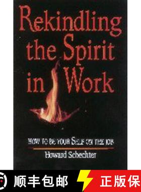 预订 Rekindling the Spirit in Work [9781886449060]