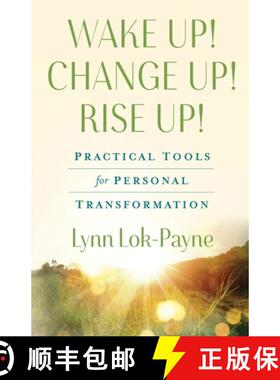 【3-4周达】Wake Up! Change Up! Rise Up!: Practical Tools for Personal Transformation [9781736459799]
