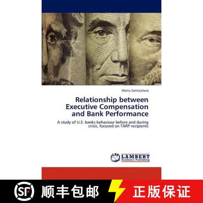 预订 Relationship between Executive Compensation and Bank Performance [9783845474953]