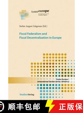 【3-4周达】Fiscal Federalism and Fiscal Decentralization in Europe [9783706552400]