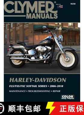【3-4周达】Harley-Davidson Softail FLS/FXS/FXC (2006-2010) Service Repair Manual: 2006-2010 [9781620921340]