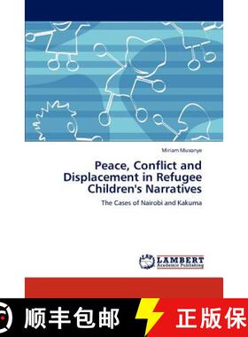 预订 Peace, Conflict and Displacement in Refugee Children's Narratives [9783846586037]