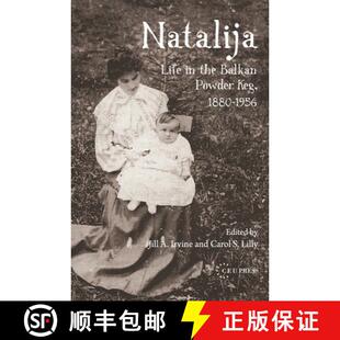【3-4周达】Natalija – Life in the Balkan Powder Keg, 1880–1957 [9789639776975]