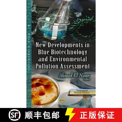 【3-4周达】New Developments in Blue Biotechnology and Environmental Pollution Assessment NEW PAGE COUNT [9781628081381]